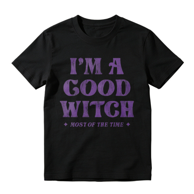 I'm A Good Witch Most Of The Time Funny Halloween Quote T-shirt