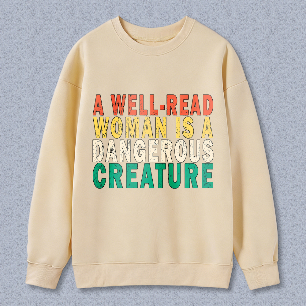 Wardrobecart A Well Read Woman Is A Dangerous Creature Unisex Classic Sweatshirt
