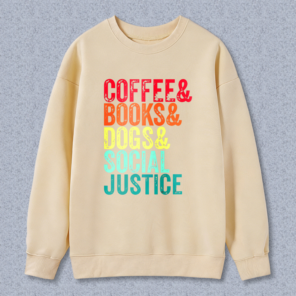 Wardrobecart Coffee Books Dogs Social Justice Unisex Classic Sweatshirt