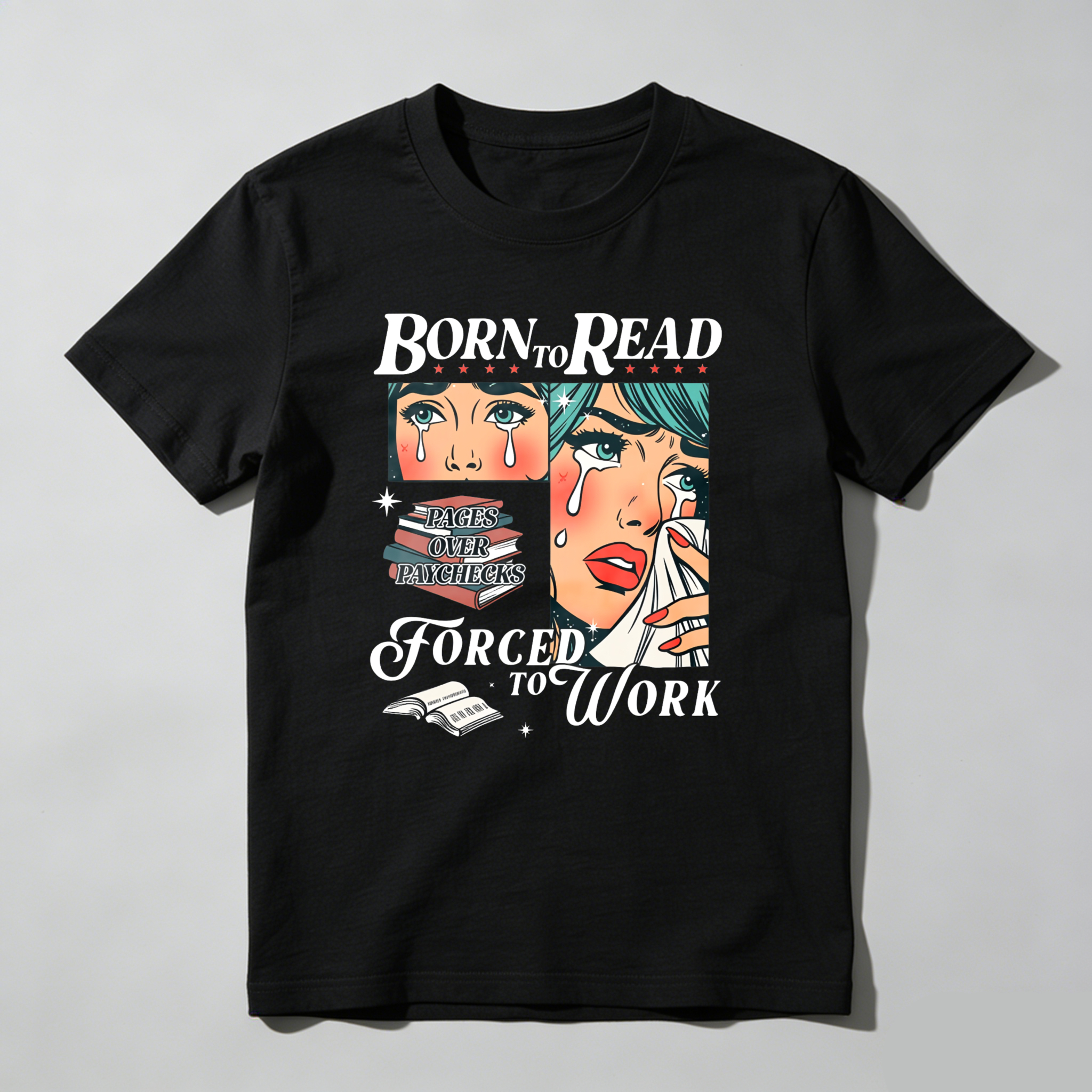 Wardrobecart Born To Read Forced To Work Tshirt