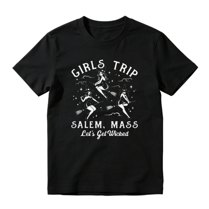 Girls Trip Salem Mass Lets Get Wicked Witch Flying T-shirt