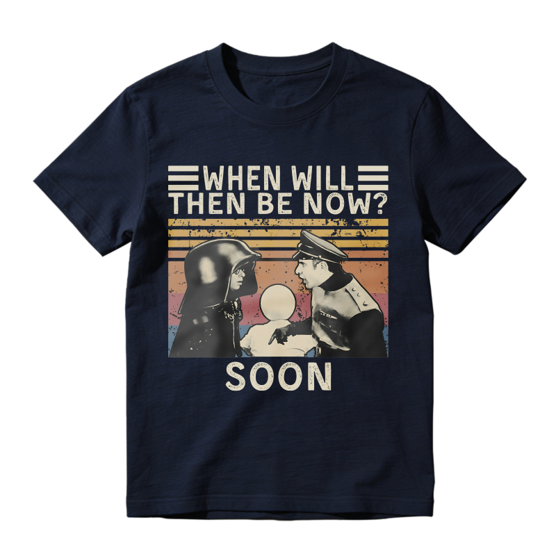 Star Wars Characters With Text When Will Then Be Now Soon Unisex Classic T-shirt