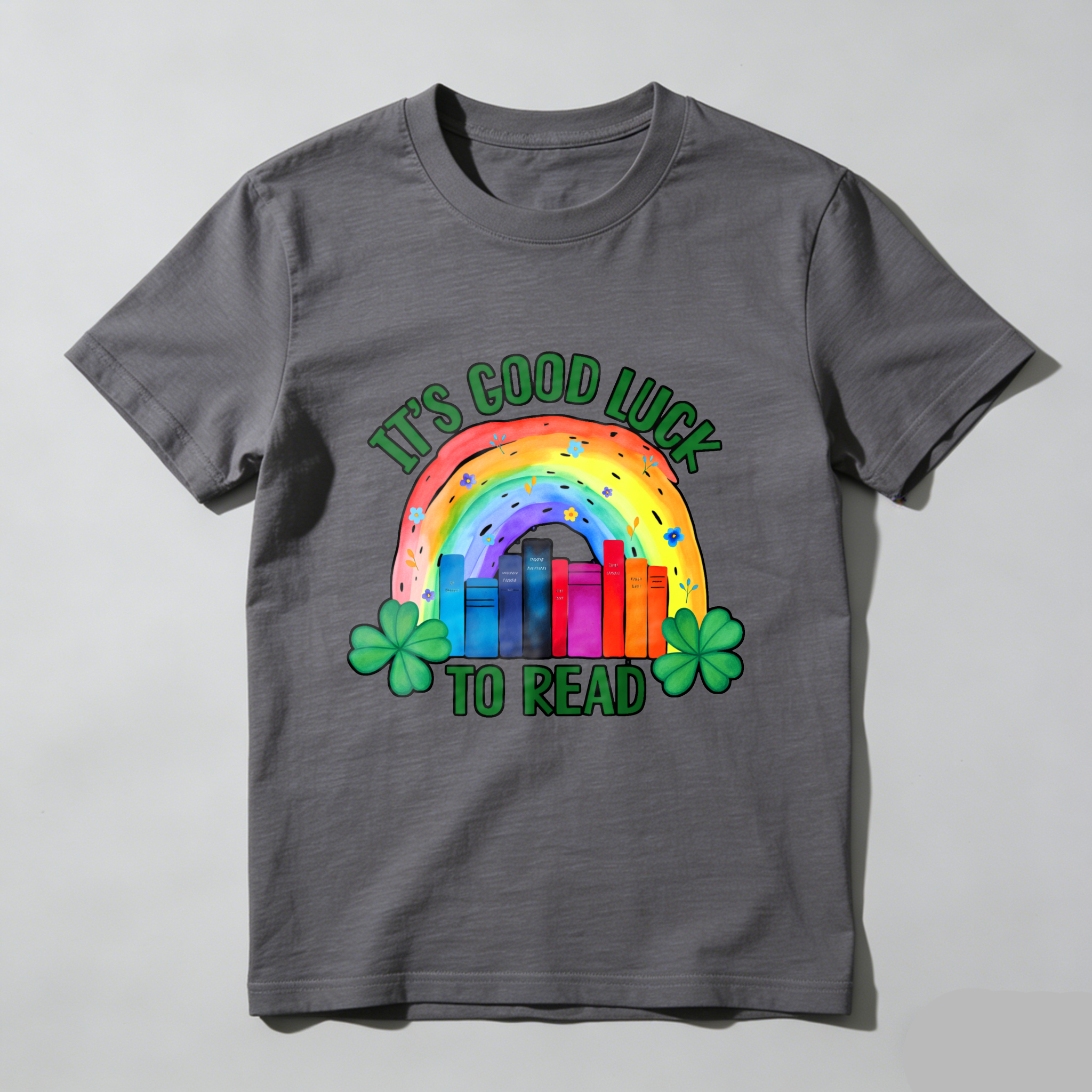Wardrobecart It's Good Luck To Read Rainbow Books And Shamrocks tshirt