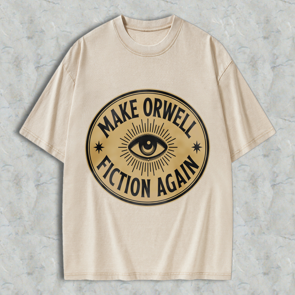 Wardrobecart Make Orwell Fiction Again Eye Symbol Unisex Washed T-shirt