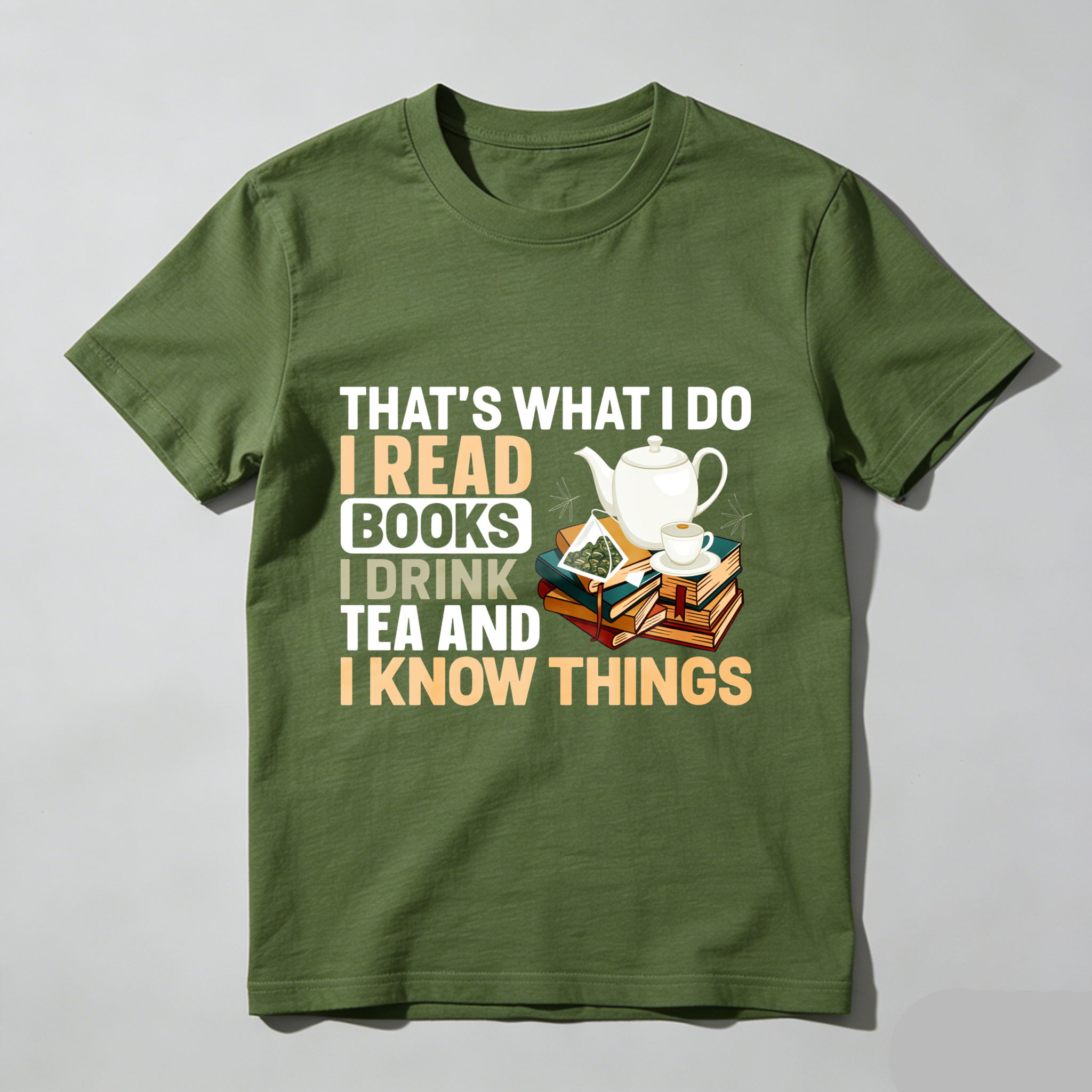 Wardrobecart That's What I Do I Read Books I Drink Tea And I Know Things Tshirt(1)