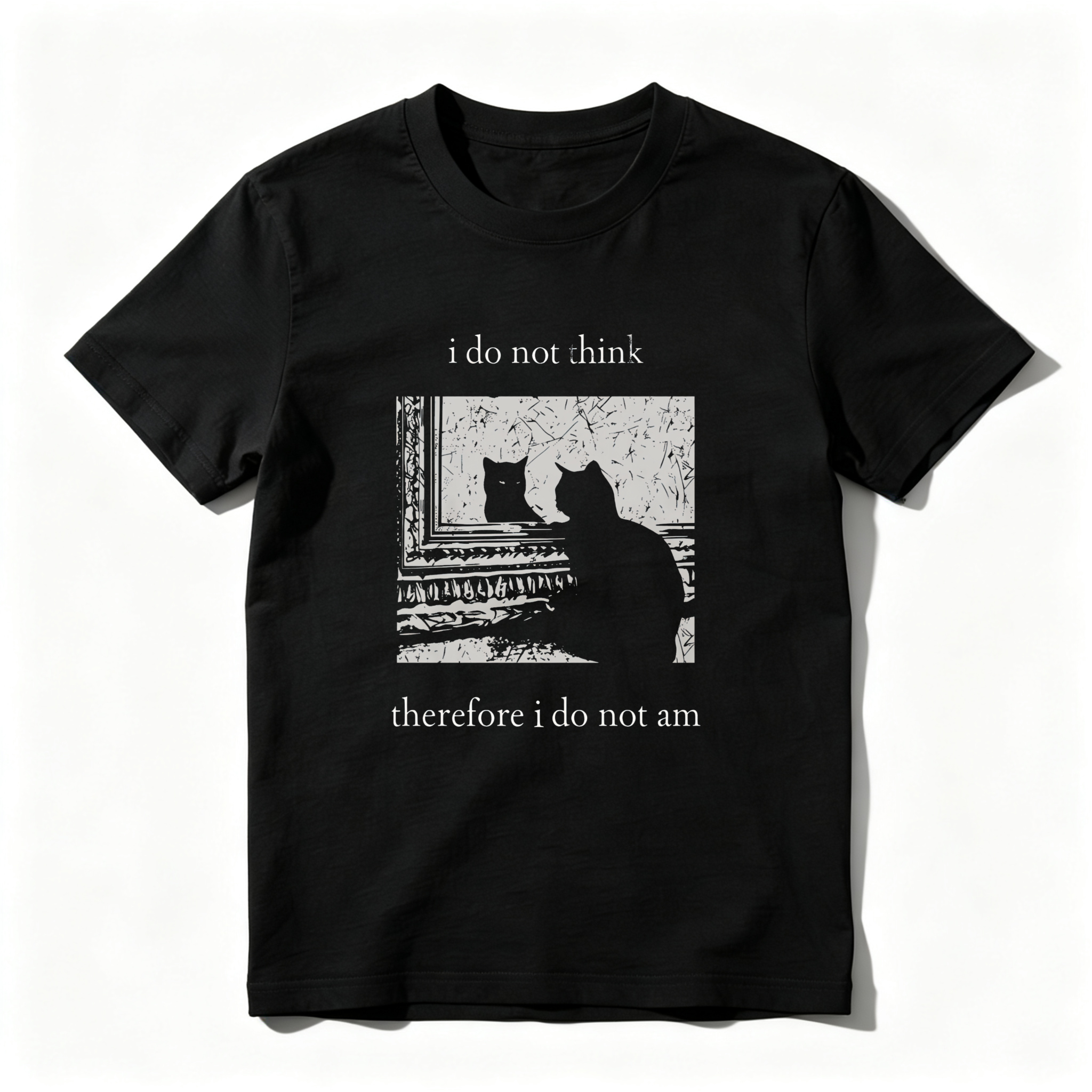 Wardrobecart I Do Not Think Therefore I Do Not Am Tshirt