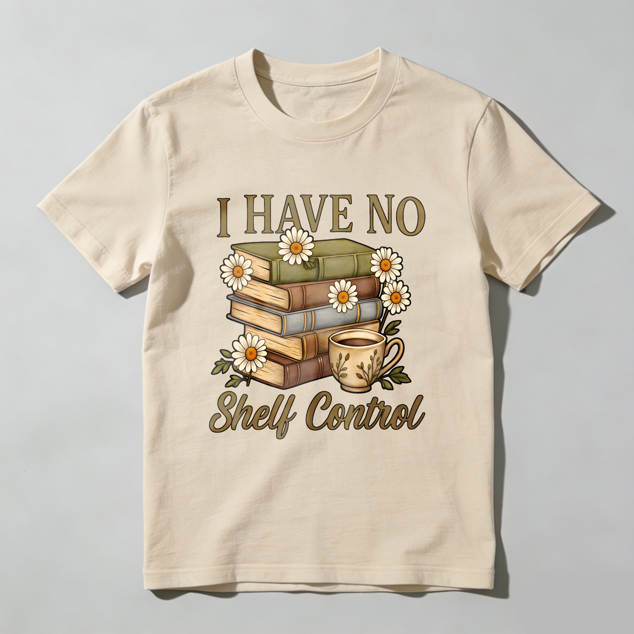 Wardrobecart I Have No Shelf Control Books And Coffee Cup With Daisies Pattern Unisex Classic T-shirt