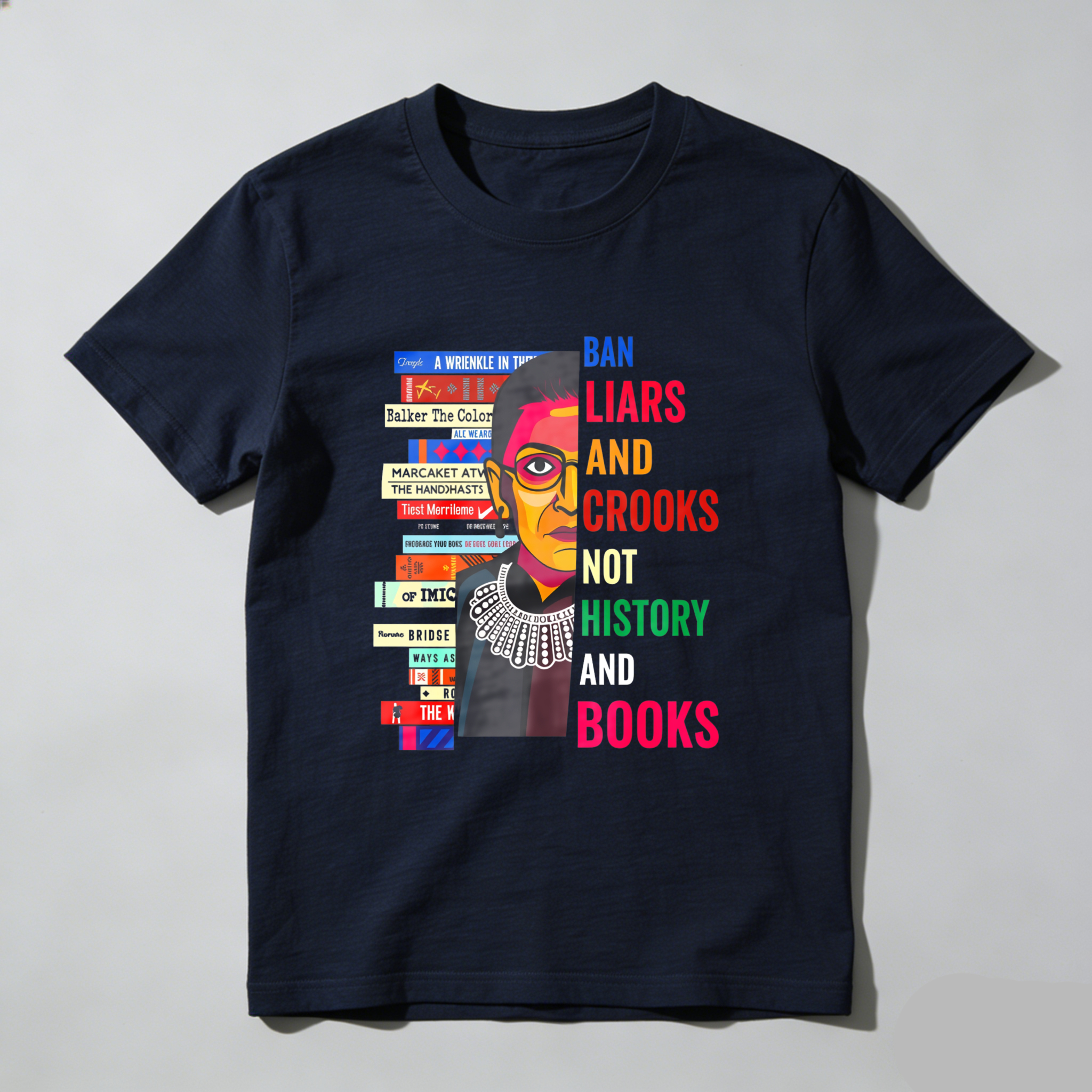 Wardrobecart Ban Liars And Crooks Not History And Books Tshirt