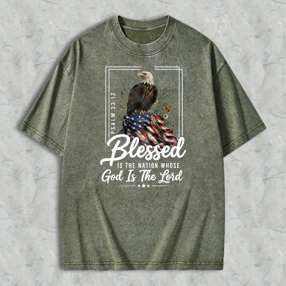 Blessed Is The Nation Whose God Is The Lord Psalm 3312 Eagle And American Flag Washed T-shirt