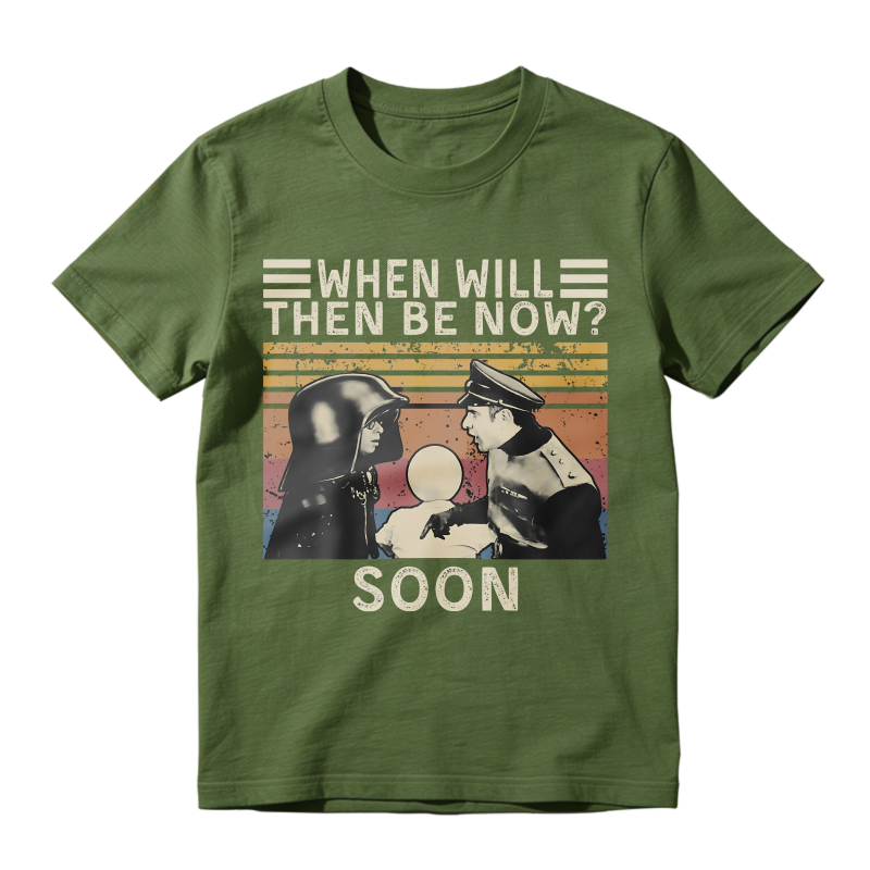 Star Wars Characters With Text When Will Then Be Now Soon Unisex Classic T-shirt