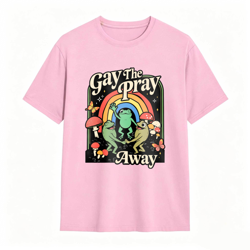 Gay The Pray Away Rainbow Funny Meme Frogs LGBT Pride T-Shirt