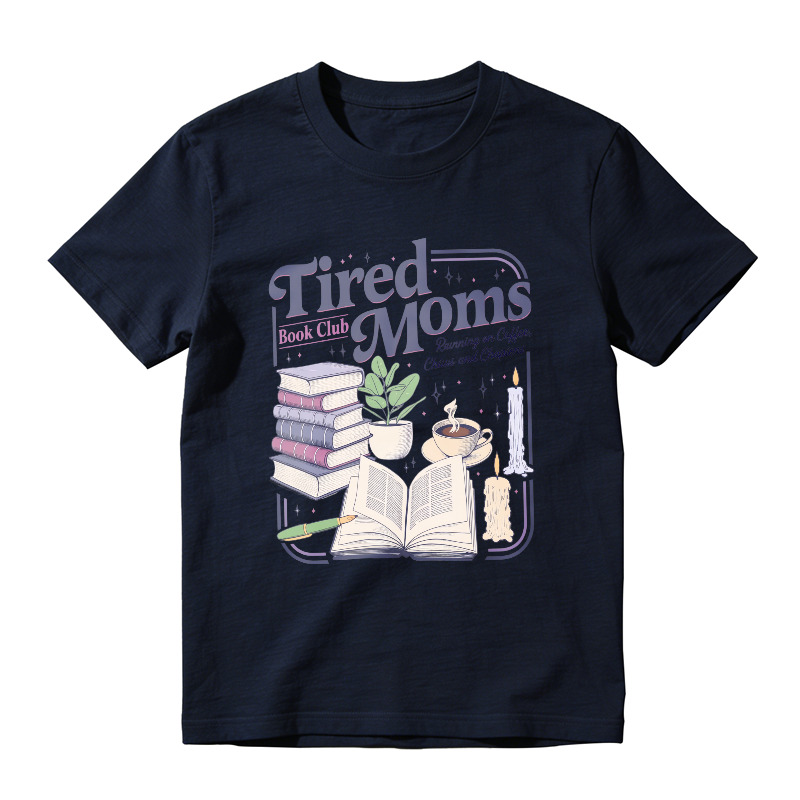 Wardrobecart Tired Moms Book Club Running On Coffee Chaos And Chapters Unisex Classic T-shirt