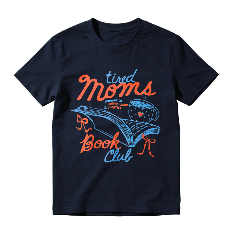 Wardrobecart Tired Moms Book Club Coffee Chaos And Chapters Unisex Classic T-shirt