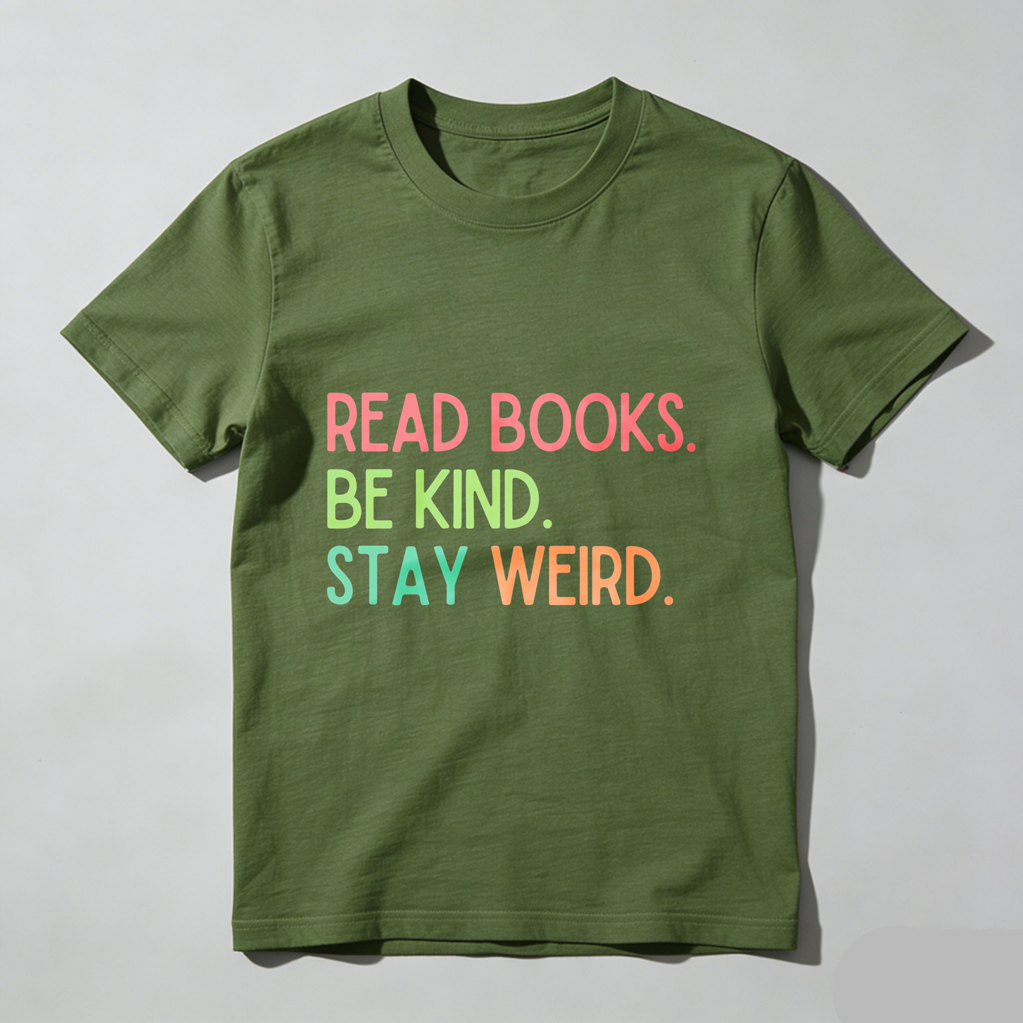 Wardrobecart Read Books Be Kind Stay Weird Tshirt