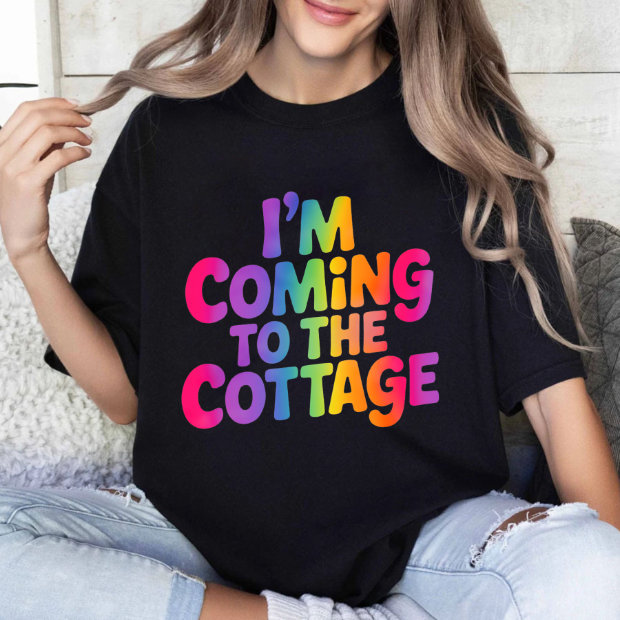 Wardrobecart I'm Coming To The Cottage Tshirt