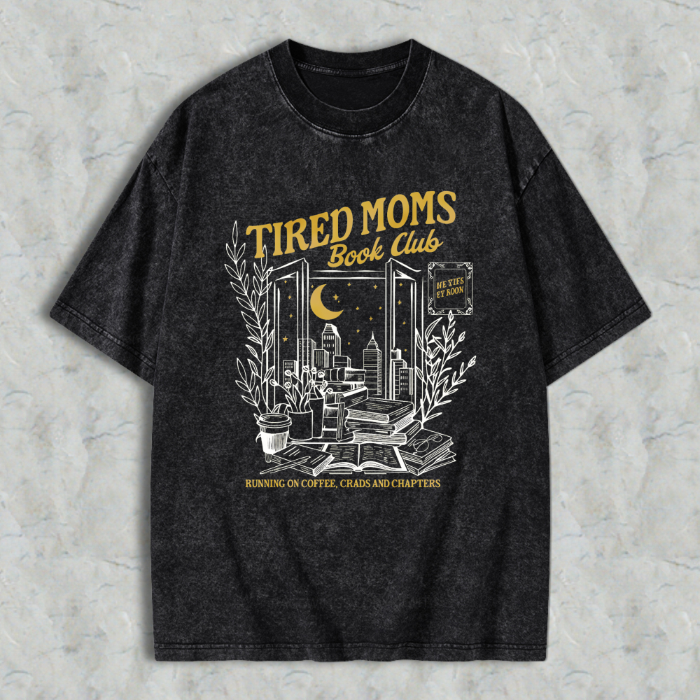Wardrobecart Tired Moms Book Club With Open Door Cityscape Moon And Books Design Unisex Washed T-shirt