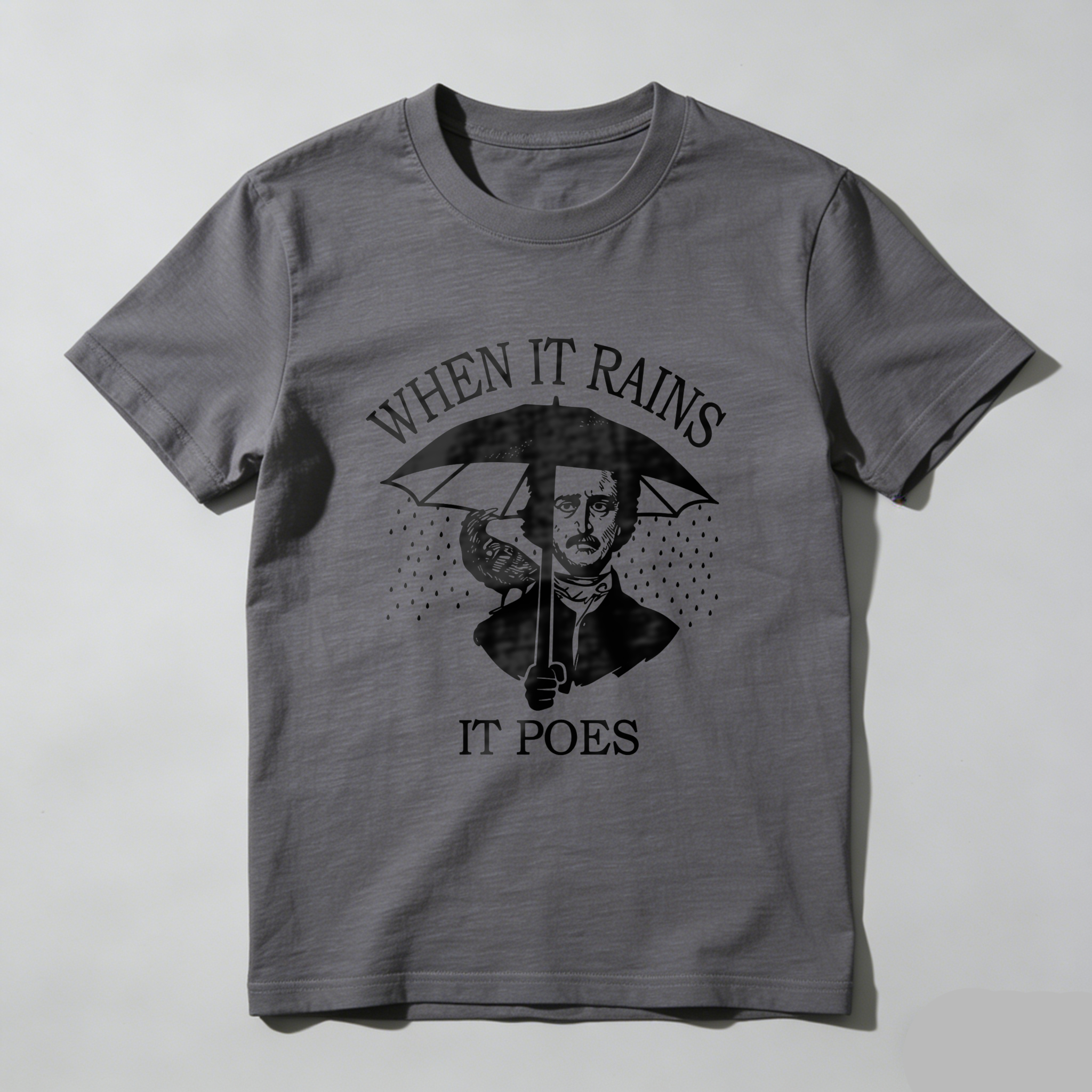 Wardrobecart When It Rains It Poes Tshirt