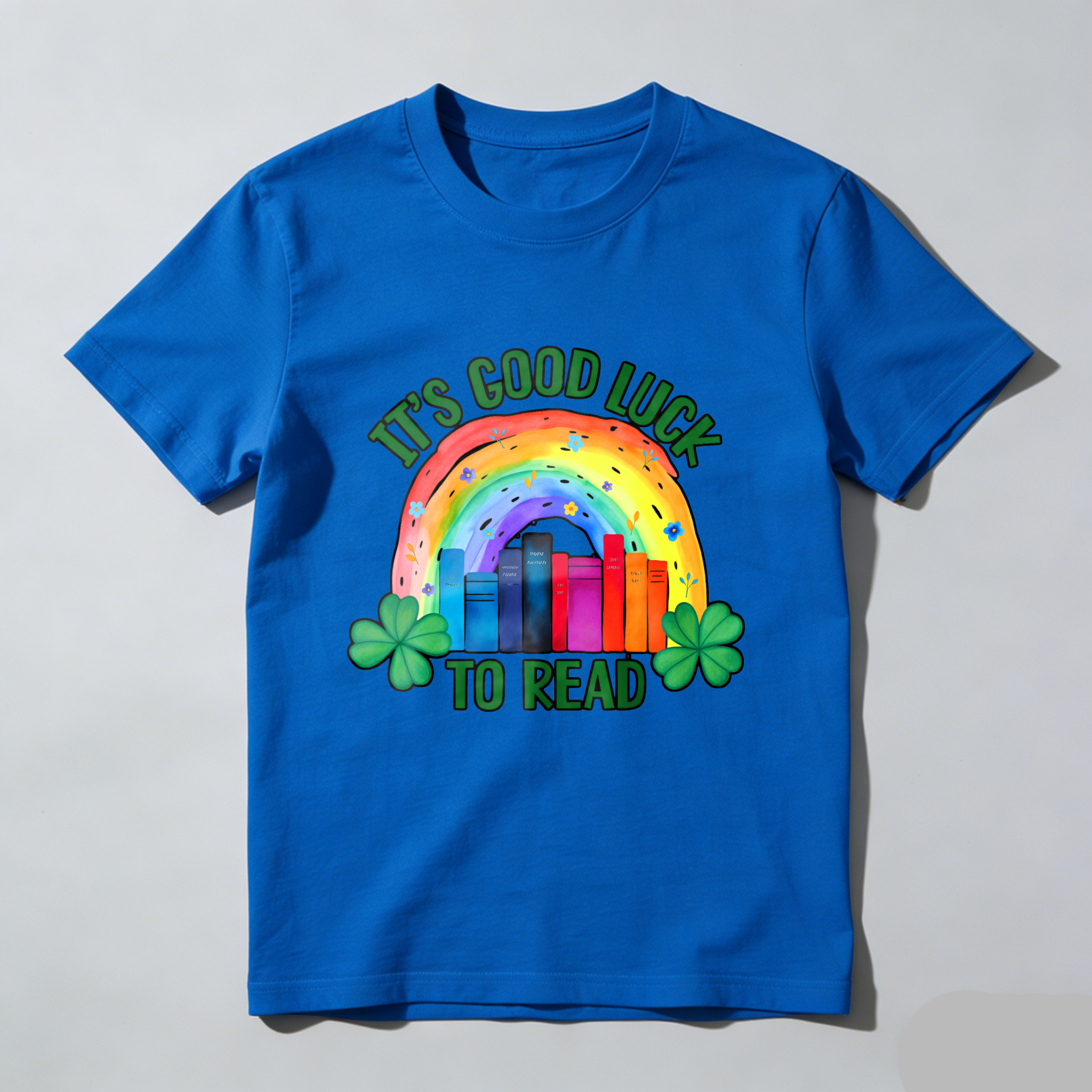 Wardrobecart It's Good Luck To Read Rainbow Books And Shamrocks tshirt