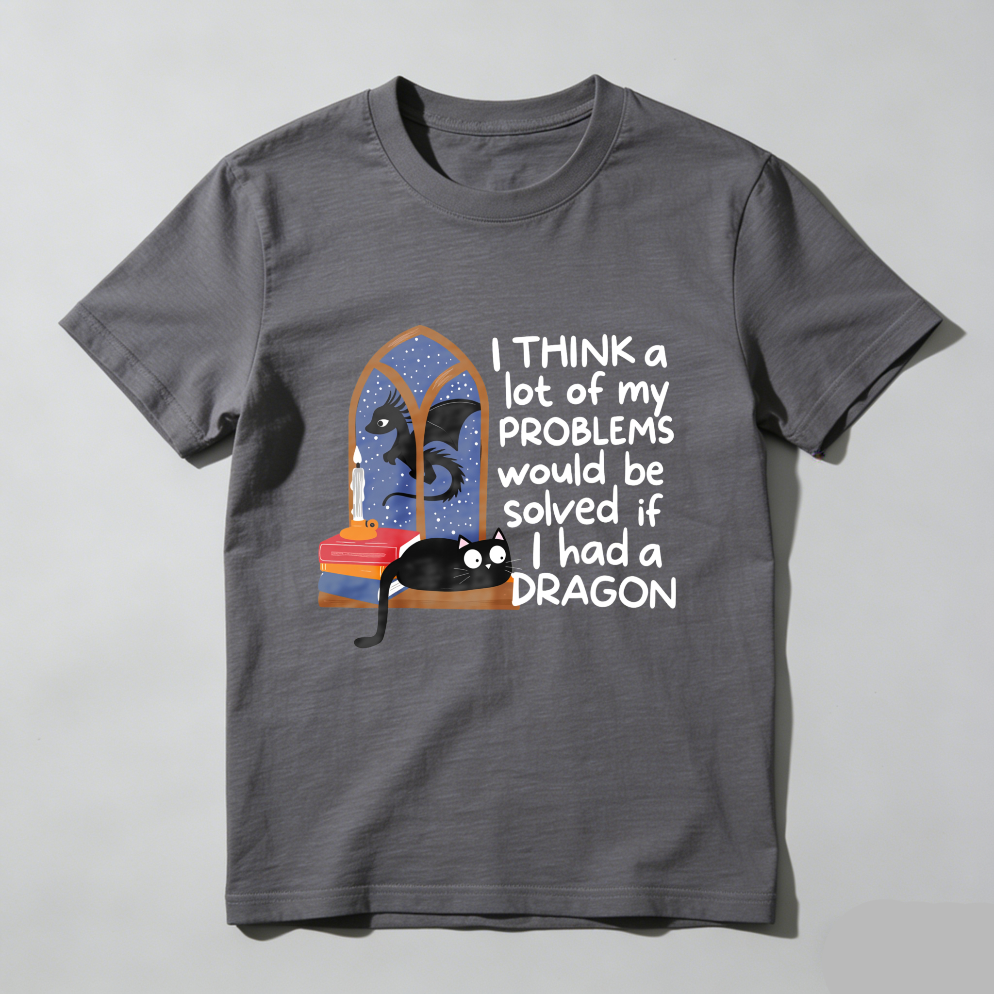 Wardrobecart I Think A Lot Of My Problems Would Be Solved If I Had A Dragon Tshirt