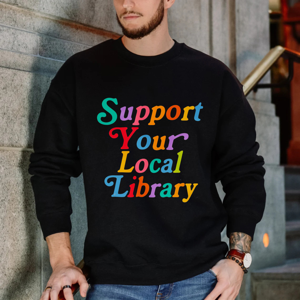 Wardrobecart Support Your Local Library Unisex Classic Sweatshirt