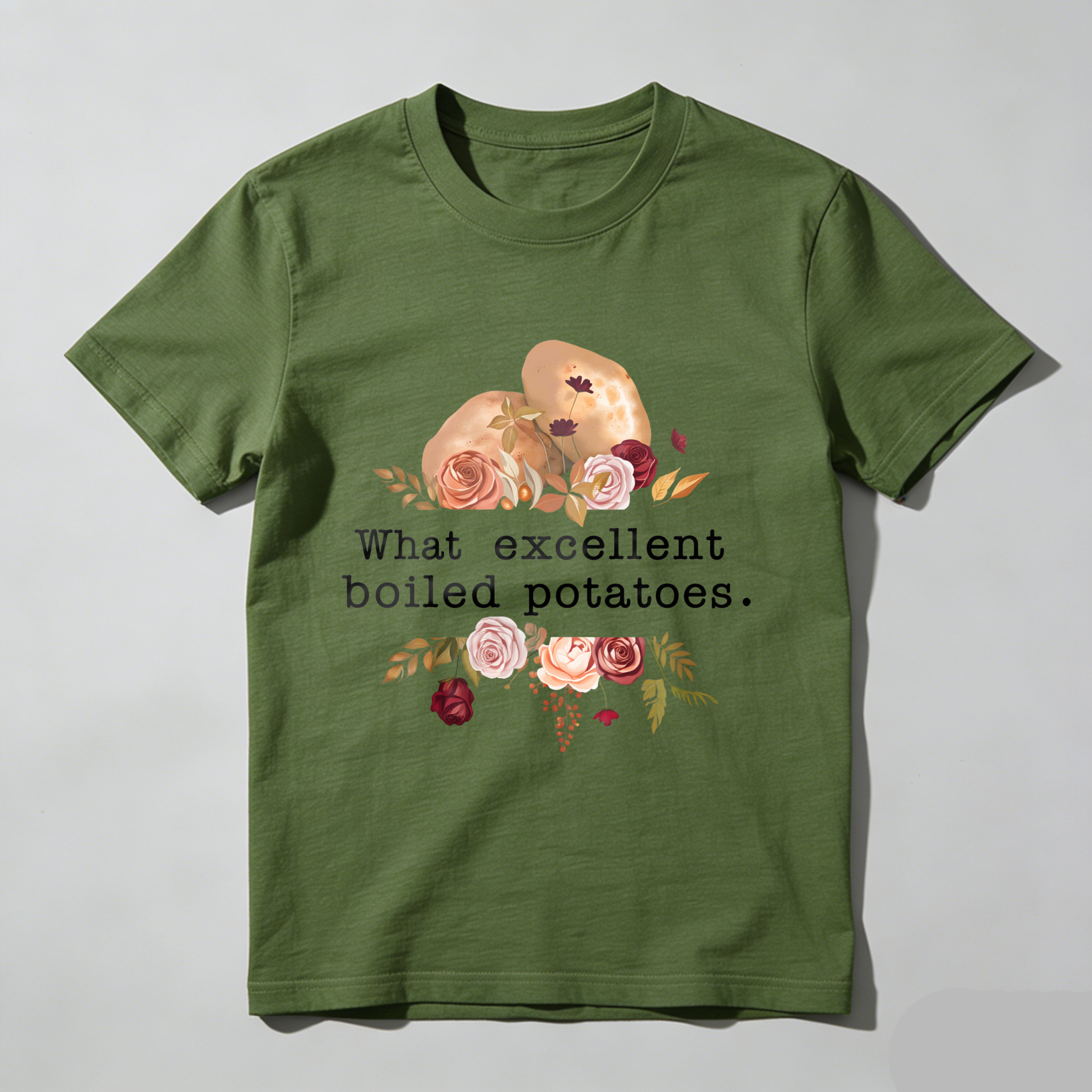 Wardrobecart What Excellent Boiled Potatoes Flowers Potatoes Tshirt