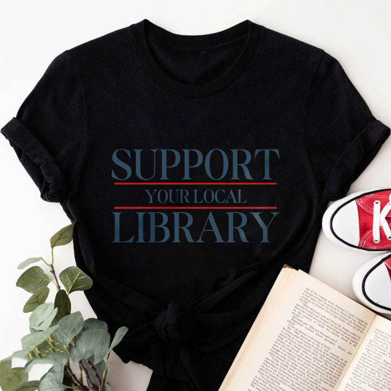 Wardrobecart Support Your Local Library Tshirt