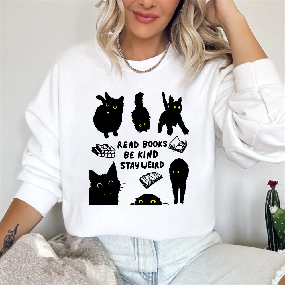 Wardrobecart Black Cats And Books Read Books Be Kind Stay Weird Unisex Classic Sweatshirt