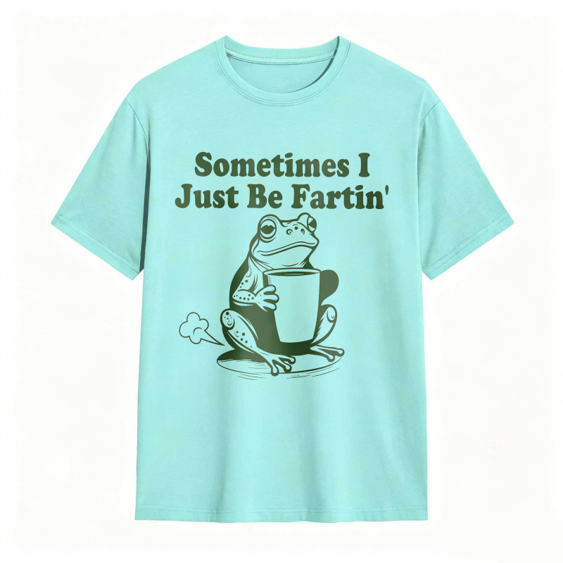 Sometimes I Just Be Fartin' Frog Funny T-shirt