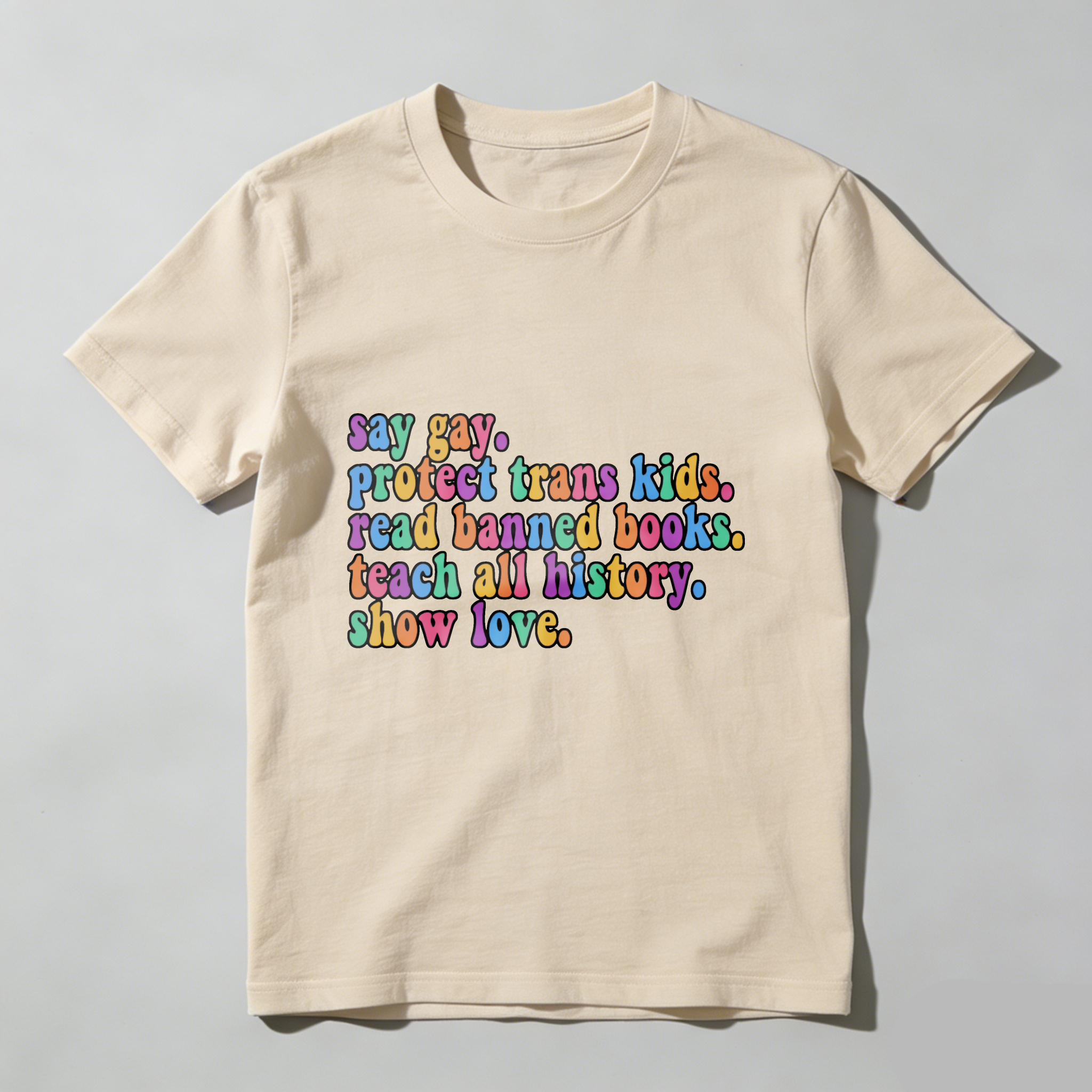Wardrobecart Say Gay Protect Trans  Read Banned Books Teach All History Show Love Tshirt