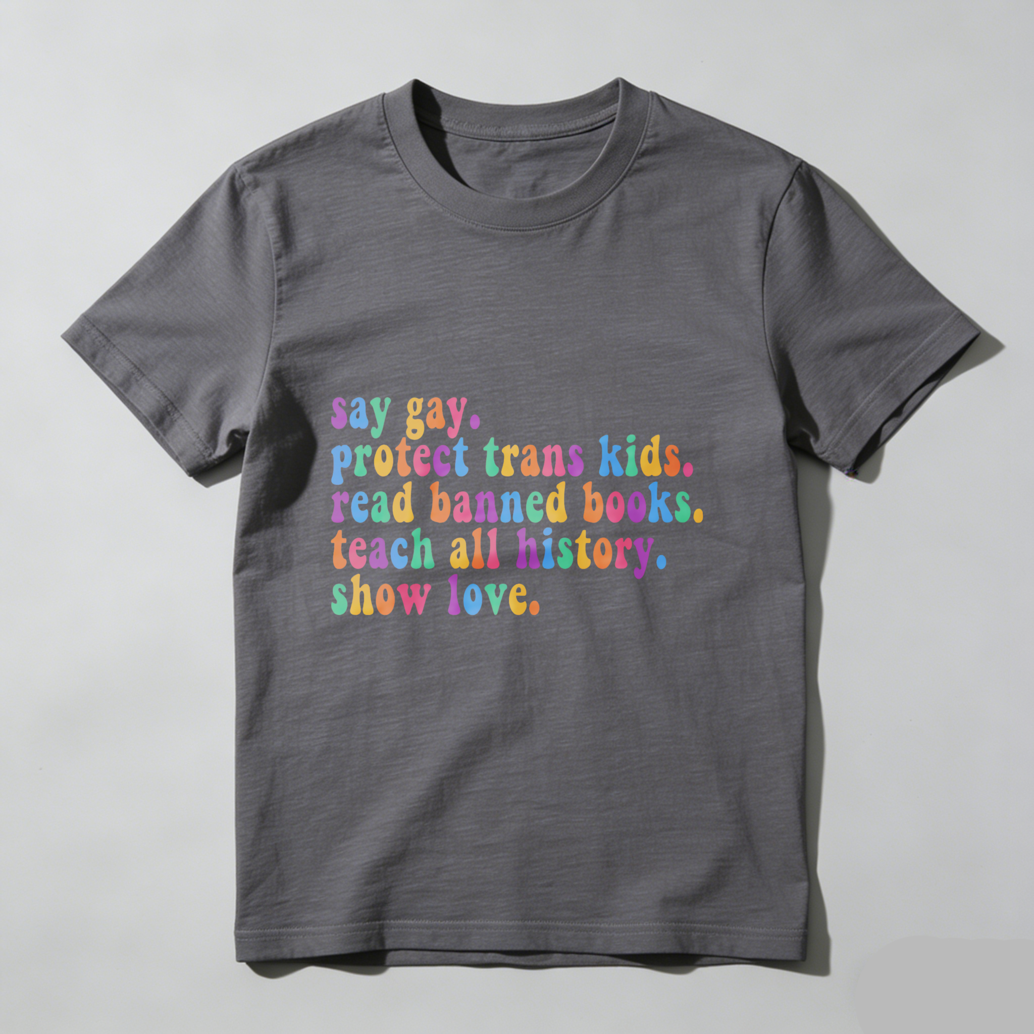 Wardrobecart Say Gay Protect Trans  Read Banned Books Teach All History Show Love Tshirt