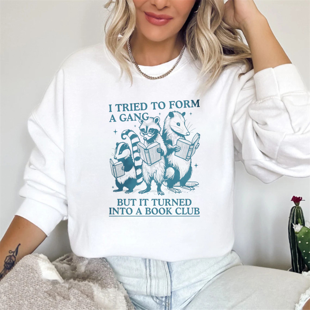 Wardrobecart Raccoon Reading Books I Tried To Form A Gang But It Turned Into A Book Club Unisex Classic Sweatshirt