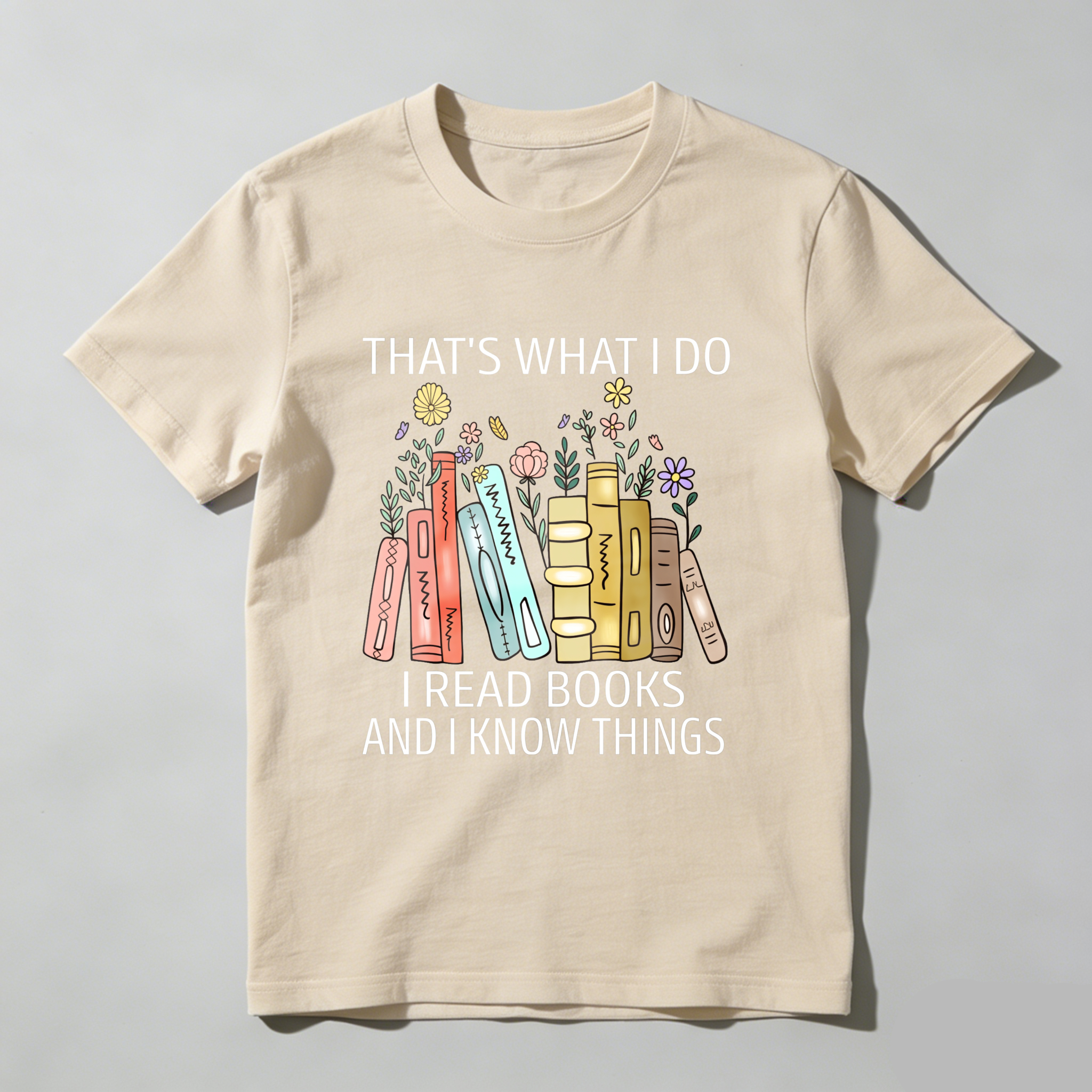 Wardrobecart That's What I Do I Read Books And I Know Things Tshirt