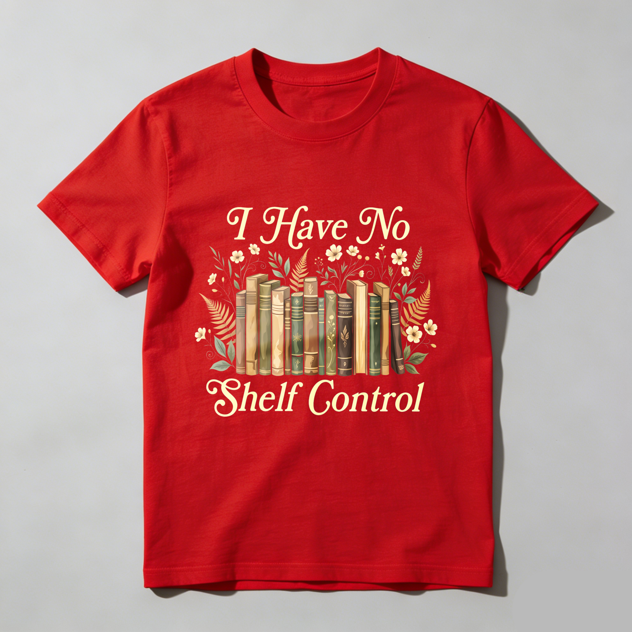 Wardrobecart Bookshelf And Flowers I Have No Shelf Control Unisex Classic T-shirt