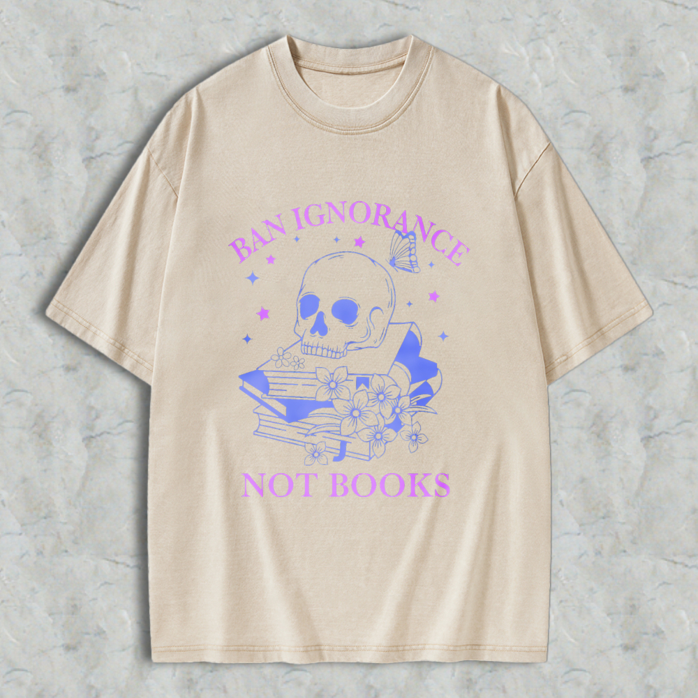 Wardrobecart Skull Books Flowers Ban Ignorance Not Books Unisex Washed T-shirt