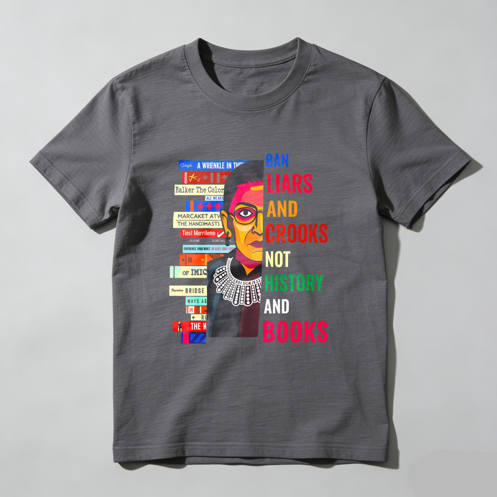 Wardrobecart Ban Liars And Crooks Not History And Books Tshirt