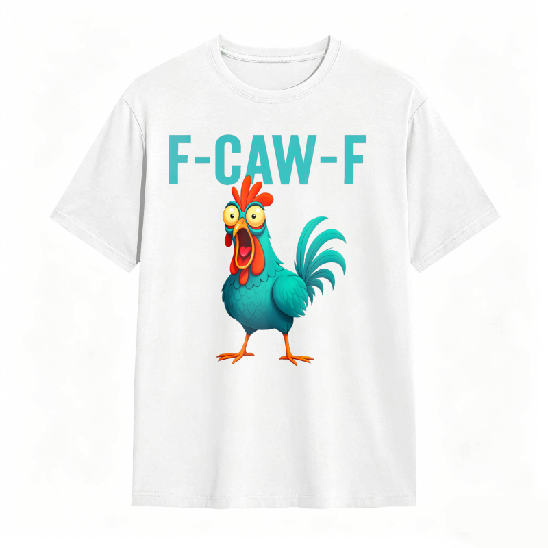 F-CAW-F Chicken Funny Rooster Graphic Tee