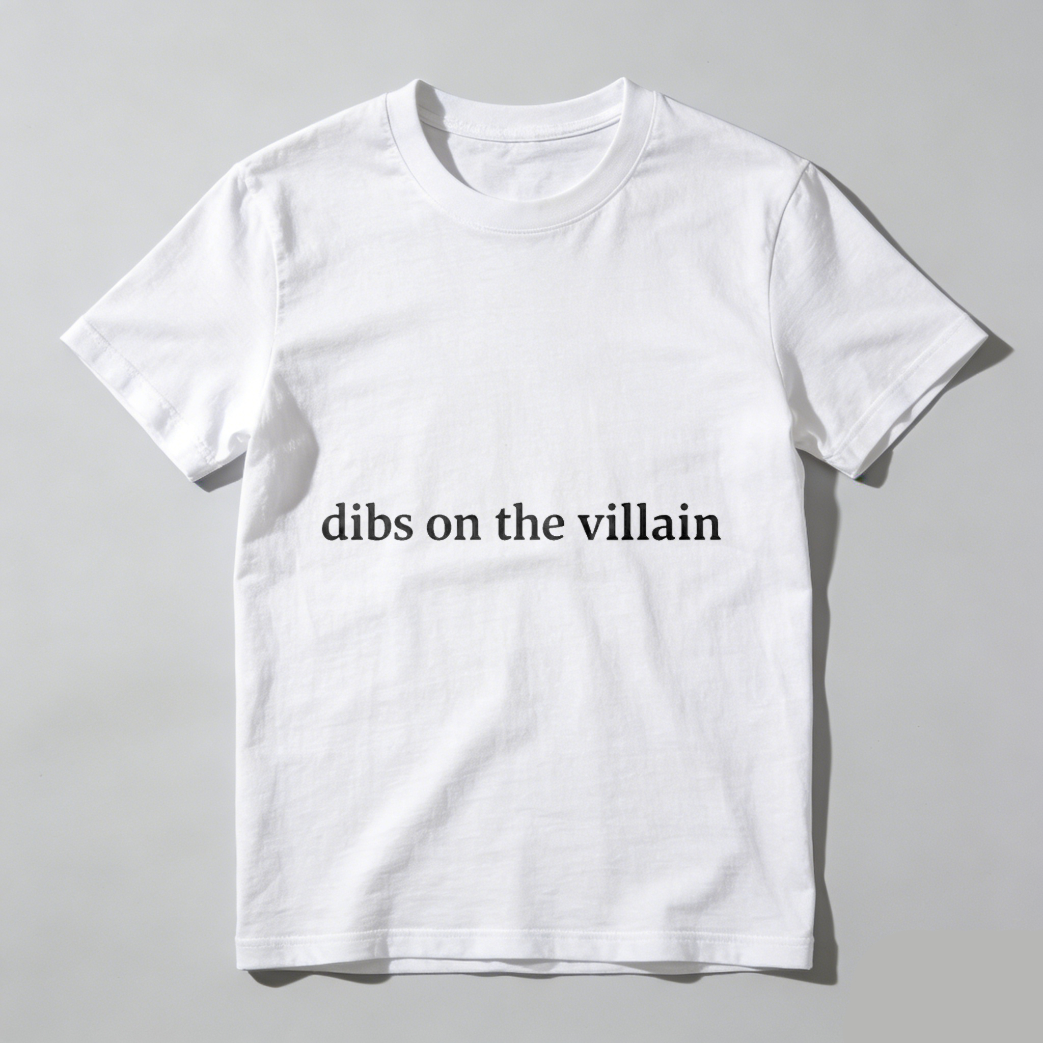 Wardrobecart Dibs On The Villain Tshirt