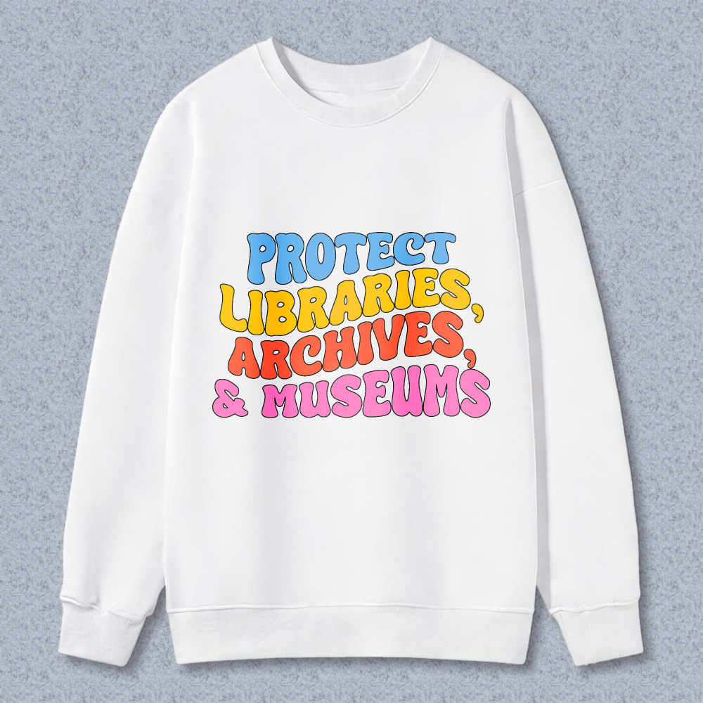 Wardrobecart Protect Libraries Archives And Museums Unisex Classic Sweatshirt
