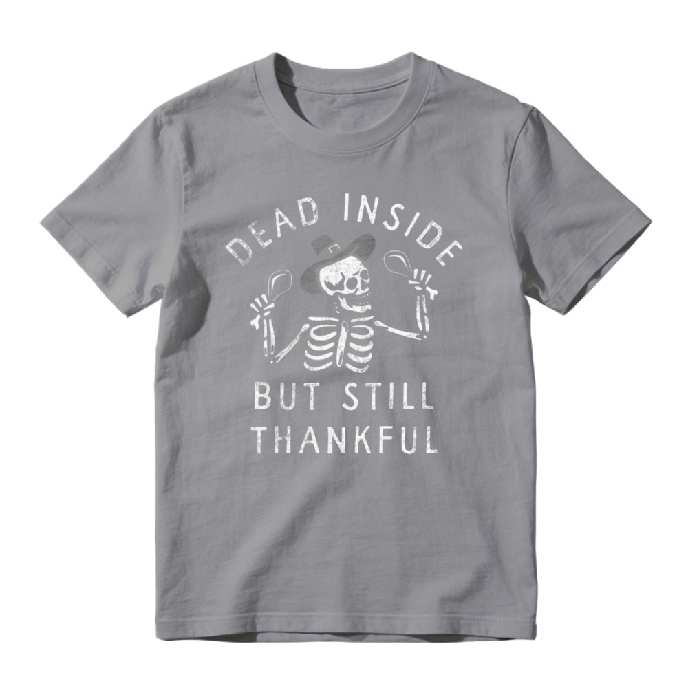 Dead Inside But Still Thankful Skeleton With Hat And Spoons Funny Halloween Graphic T-shirt