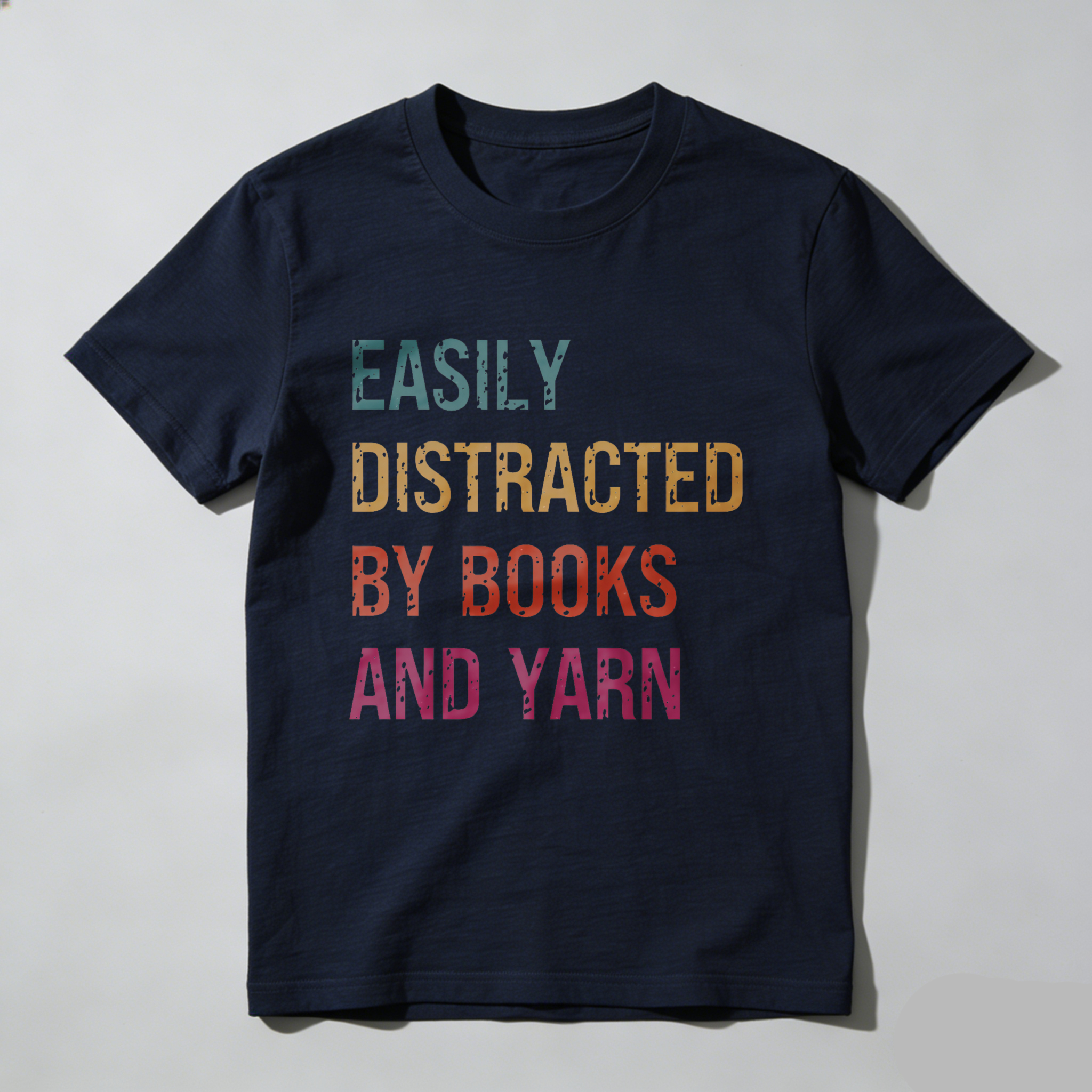 Wardrobecart Easily Distracted By Books And Yarn Tshirt