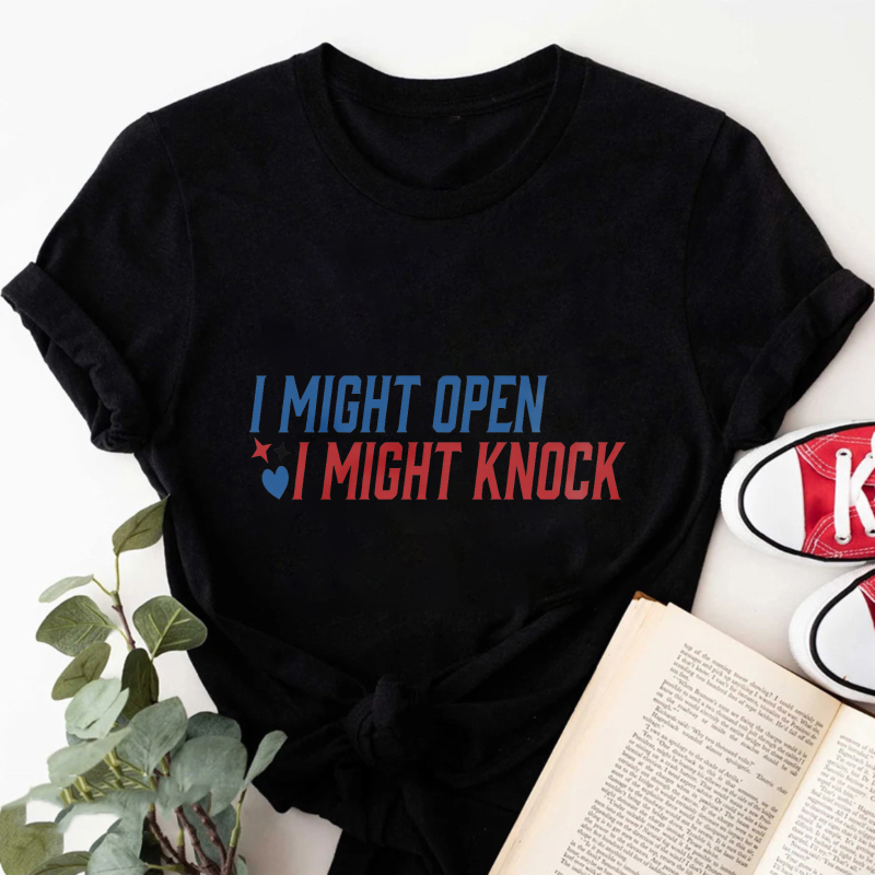 Wardrobecart I Might Open I Might Knock Tshirt