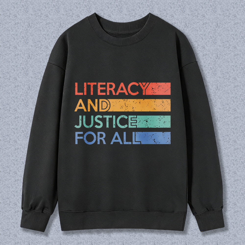 Wardrobecart Literacy And Justice For All Rainbow Text Unisex Classic Sweatshirt