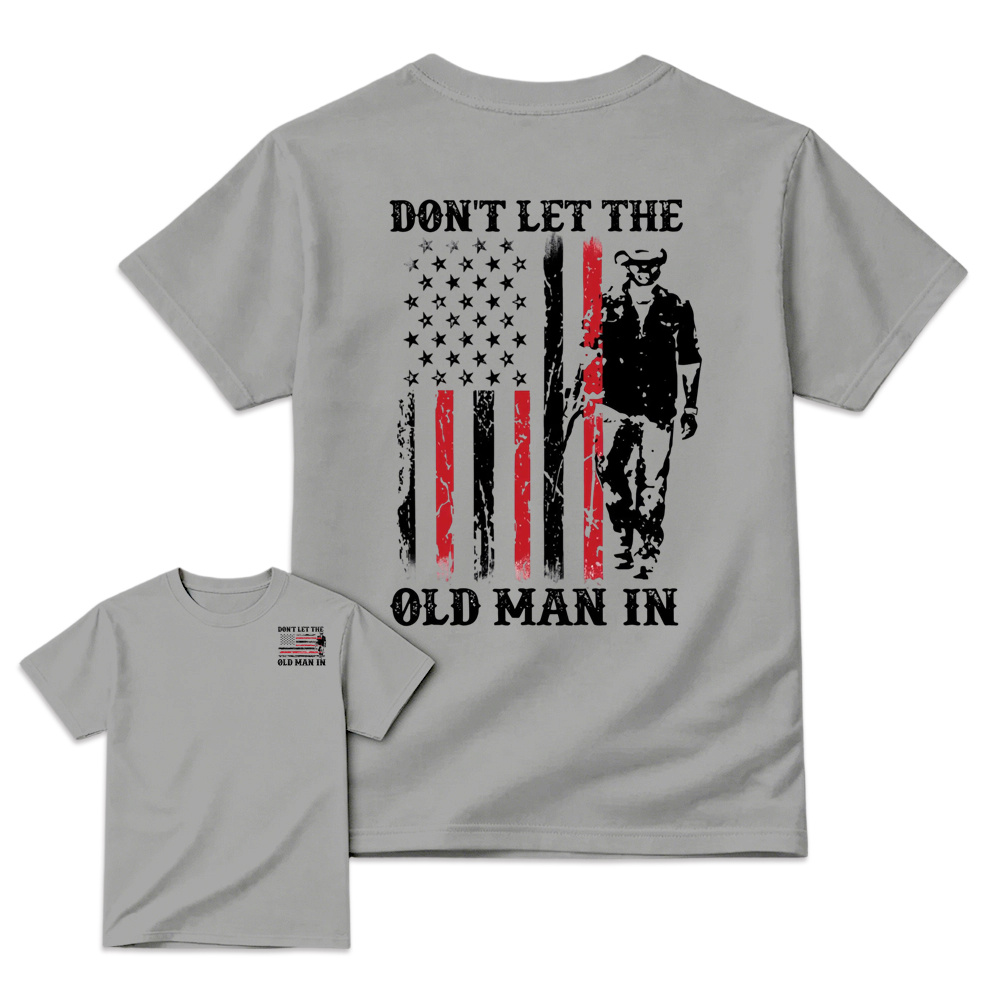 Don't Let the Old Man In Country Music Shirt