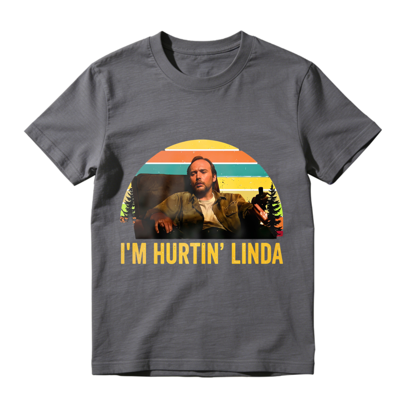 I'm Hurtin' Linda Doyle Hargraves Vintage Retro T-shirts, Sling Blade Quotes Drama Film T-shirts, 90s Movie Doyle Hargraves Sayings Shirt