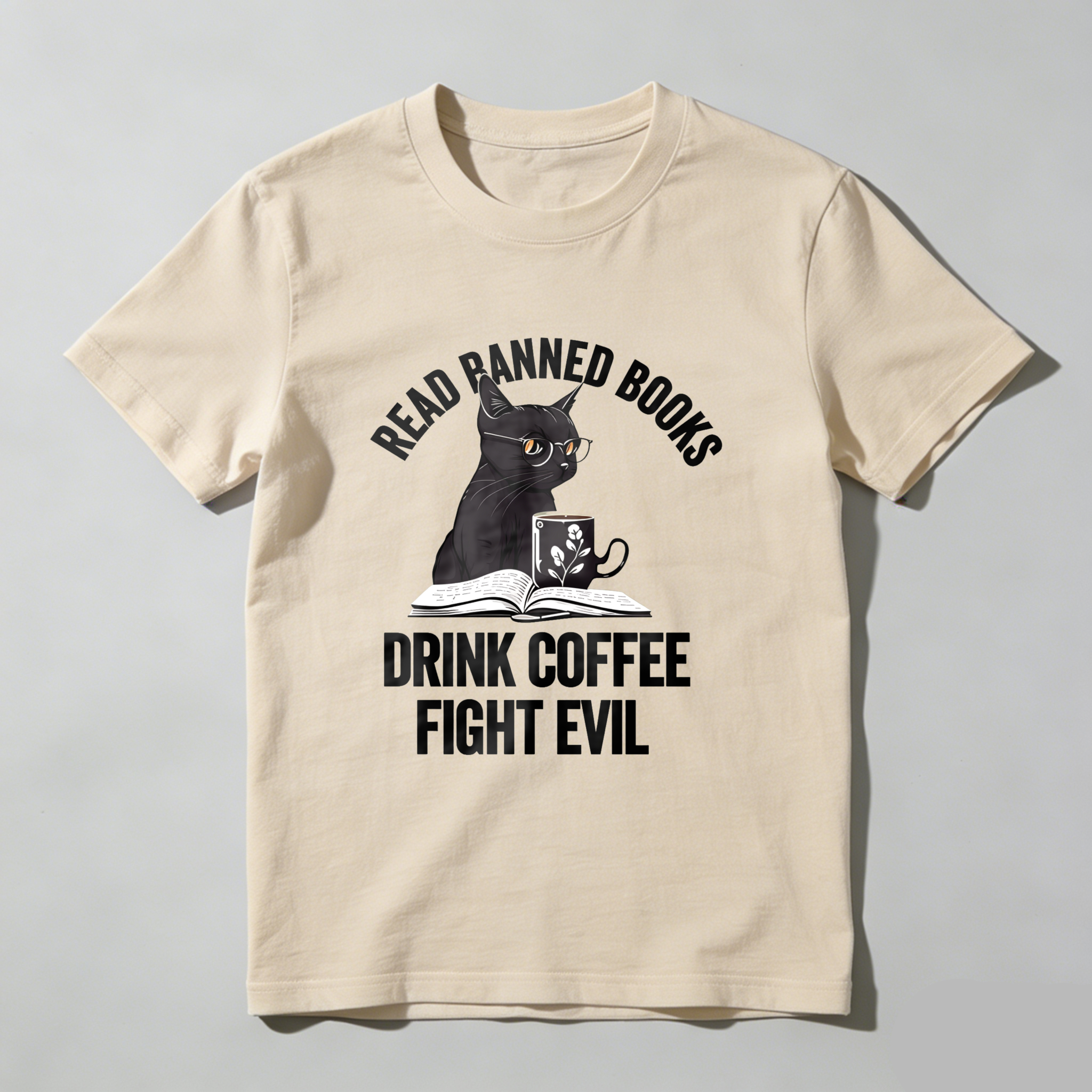 Wardrobecart Read Banned Books Drink Coffee Fight Evil Tshirt