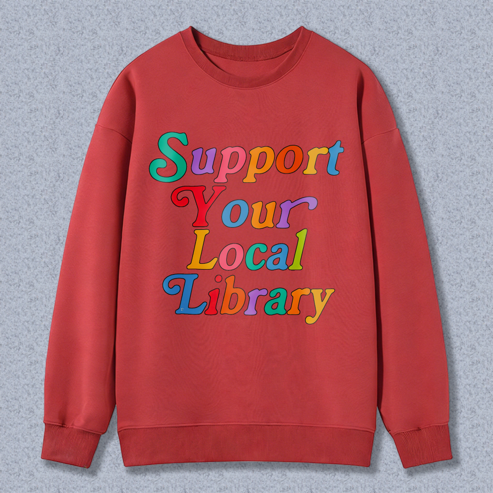 Wardrobecart Support Your Local Library Unisex Classic Sweatshirt