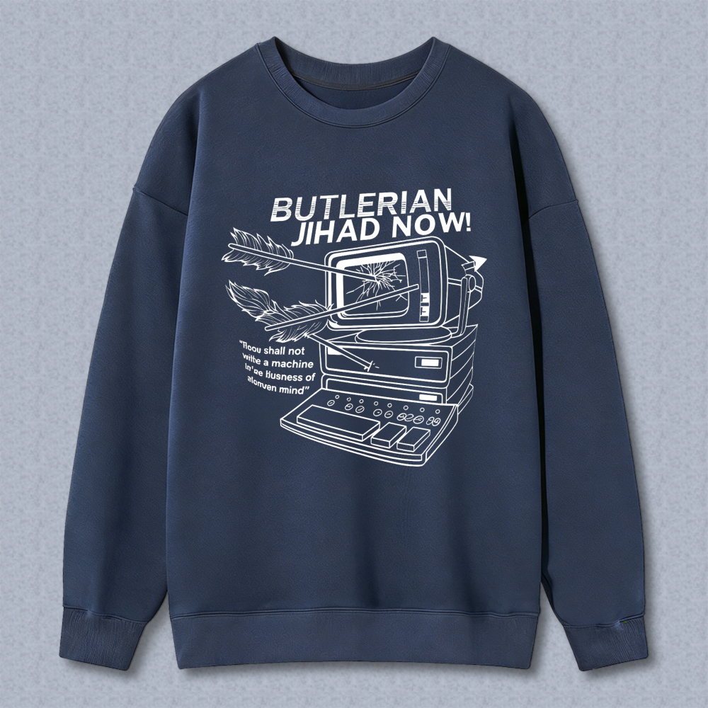 Wardrobecart Butlerian Jihad Now With Vintage Computer And Quote Design Unisex Classic Sweatshirt