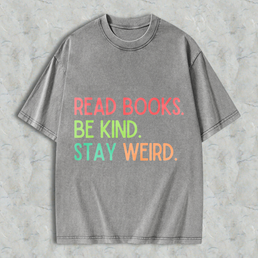 Wardrobecart Read Books Be Kind Stay Weed Unisex Washed T-shirt
