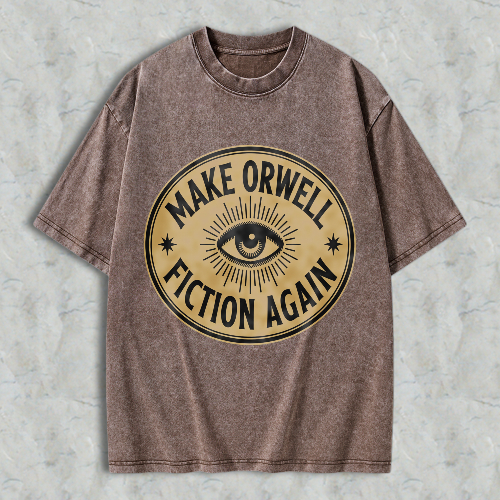 Wardrobecart Make Orwell Fiction Again Eye Symbol Unisex Washed T-shirt