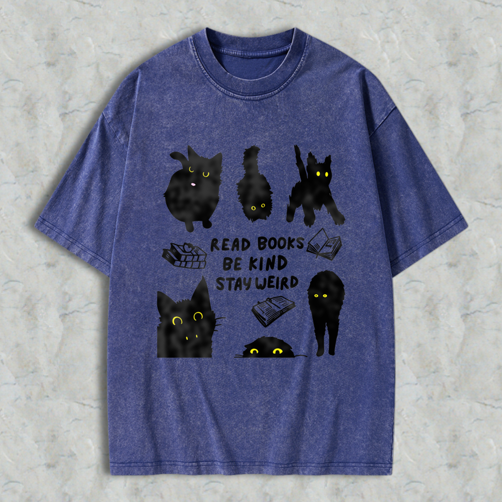 Wardrobecart Cats And Books Read Books Be Kind Stay Weird Unisex Washed T-shirt